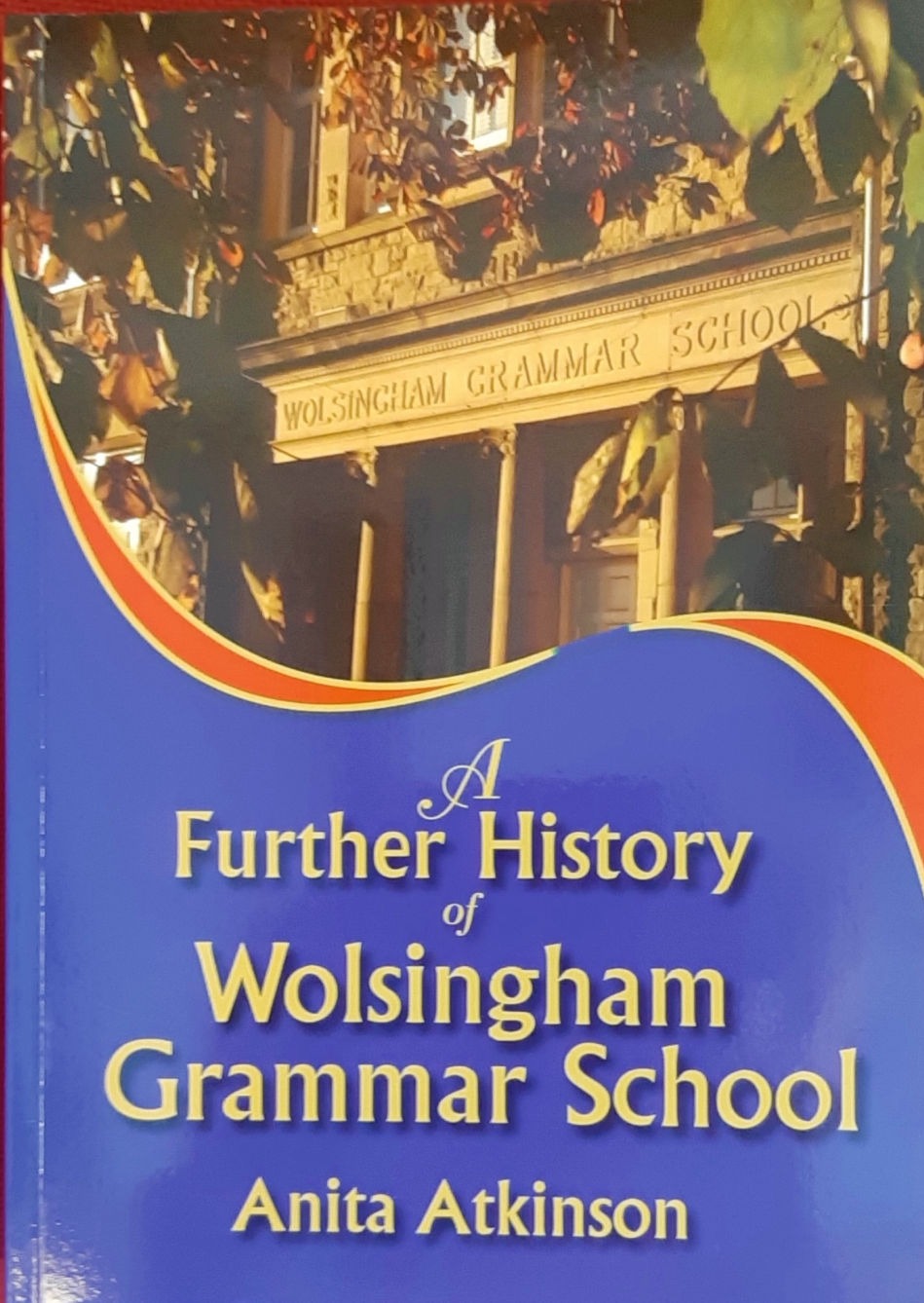 A Further History of Wolsingham Grammar School